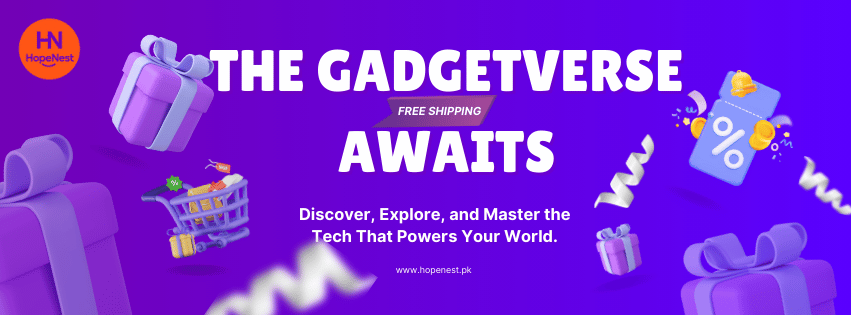 Gagdets shopping from Hope Nest PK